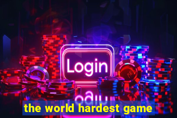 the world hardest game